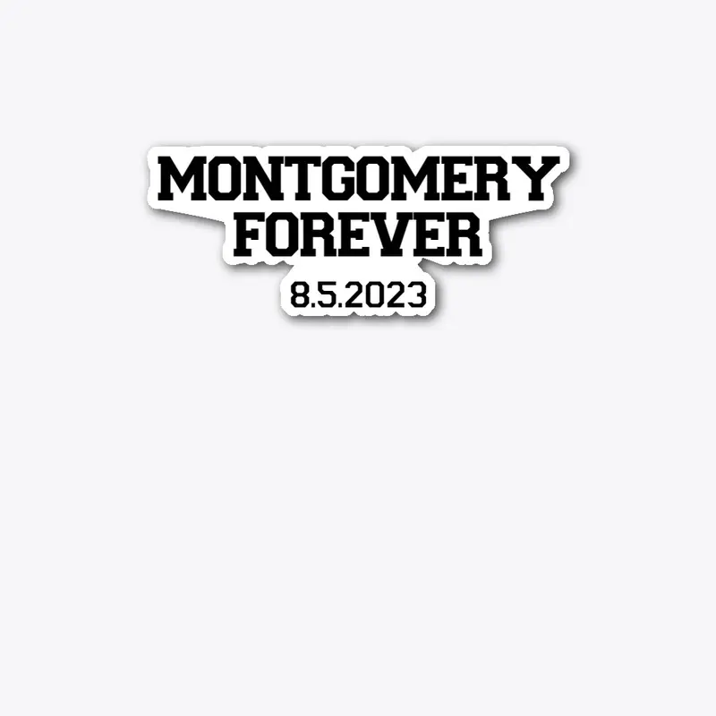 Montgomery Forever